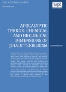 Apocalyptic Terror: Chemical and Biological Dimensions of Jihadi Terrorism