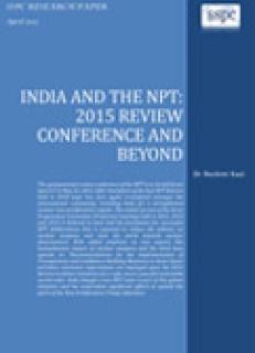 India and the NPT: 2015 Review Conference and Beyond