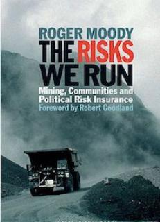 The Risks We Run: Mining, Communities and Political Risk Insurance